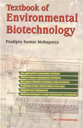 Book cover number 1 for Textbook Of Environmental Biotechnology written by Pradipta Kumar Mohapatra published by I. K. International Pvt Ltd