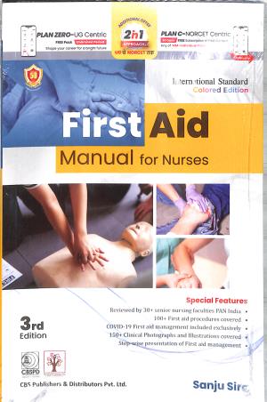 Book cover number 1 for First Aid Manual For Nurses written by Sanju Sira published by CBS Publishers & Distributors Pvt. Ltd.