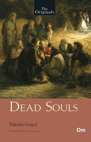 Book cover number 1 for The Originals : Dead Souls written by Nikolai Gogol published by Om Books