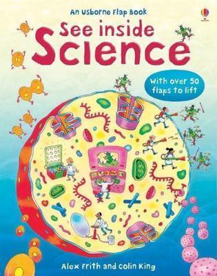Book cover number 1 for See Inside Science written by Alex Frith, Colin King published by Usborne