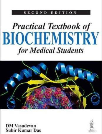 Book cover number 1 for Practical Textbook Of Biochemistry For Medical Students written by D. M. Vasudevan, Subir Kumar Das published by Jaypee Brothers Medical Publishers (P) Ltd.