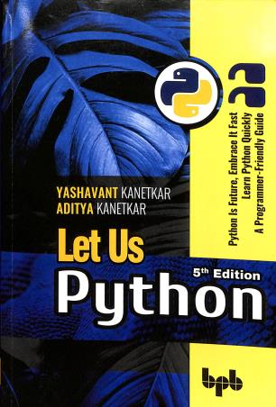 Book cover number 1 for Let Us Python written by Yashavant Kanetkar, Aditya Kanetkar published by BPB Publications