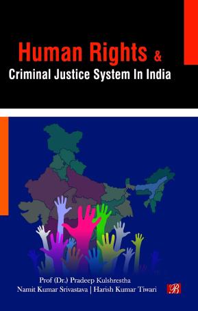 Book cover number 1 for Human Rights & Criminal Justice Administration In India written by Pradeep Kulsreshtha published by Bharti Publications