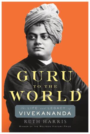 Book cover number 1 for Guru To The World : The Life And Legacy Of Vivekananda written by Ruth Harris published by Belknap Press