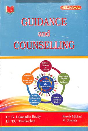 Book cover number 1 for Guidance And Counselling written by G. Lokanadha Reddy published by Neelkamal Publications Pvt. Ltd