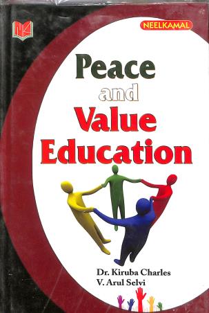 Book cover number 1 for Peace & Value Education written by Kiruba Charles, V. Arul Selvi published by Neelkamal Publications Pvt. Ltd