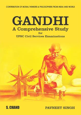 Book cover number 1 for Gandhi : A Comprehensive Study For UPSC Civil Services Examinations written by Pavneet Singh published by S. Chand (G/L) & Company Ltd