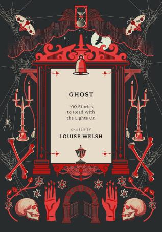 Book cover number 1 for Ghost : 100 Stories To Read With The Lights On written by Louise Welsh published by Apollo Publishers