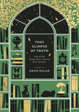 Book cover number 1 for That Glimpse Of Truth : 100 Of The Finest Short Stories Ever Written written by David Miller published by Apollo Publishers