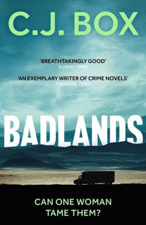 Book cover number 1 for Badlands : Can One Woman Tame Them? written by C. J. Box published by Head Of Zeus