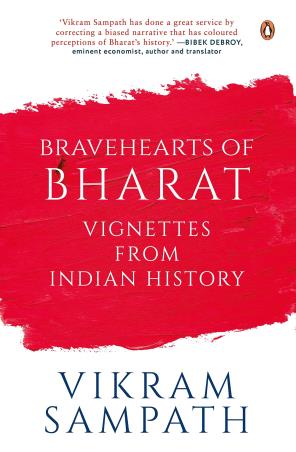 Book cover number 1 for Bravehearts Of Bharat : Vignettes From Indian History written by Vikram Sampath published by Penguin Books
