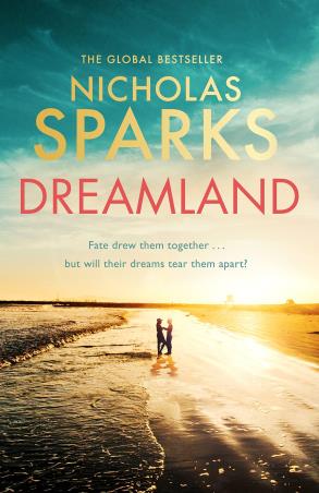 Book cover number 1 for Dreamland written by Nicholas Sparks published by Sphere