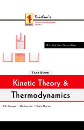 Book cover number 1 for Text Book Kinetic Theory & Thermodynamics 1.2 written by Rekha Sharma, R. K. Agarwal, Gorlma Jain published by Krishna's Educational Publishers