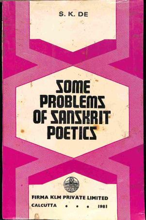 Book cover number 1 for Some Problems Of Sanskrit Poetics written by Sushil Kumar Dey published by Firma KLM Private Limited