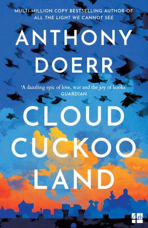 Book cover number 1 for Cloud Cuckoo Land written by Anthony Doerr published by Fourth Estate