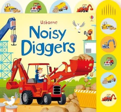 Book cover number 1 for Noisy Diggers written by Sam Taplin published by Usborne