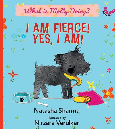 Book cover number 1 for I Am Fierce! Yes I Am! : What Is Molly Doing? written by NA published by Red Panda