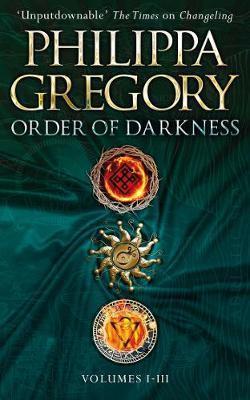 Book cover number 1 for Order Of Darkness : Volumes -1-3 written by Philippa Gregory published by Simon & Schuster