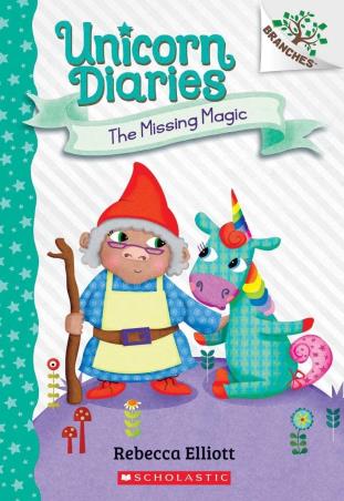 Book cover number 1 for Unicorn Diaries : The Missing Magic written by Rebecca Elliott published by Scholastic
