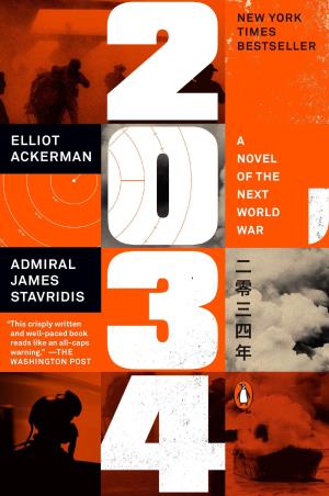 Book cover number 1 for 2034 : A Novel Of The Next World War written by Elliot Ackerman, James Stavridis published by Penguin Books