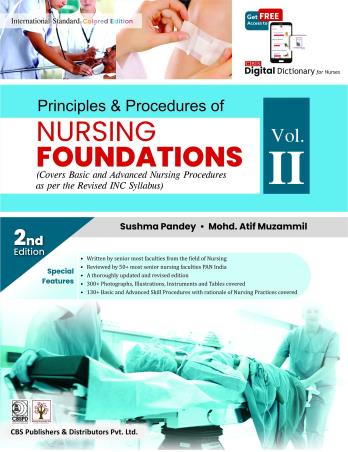 Book cover number 2 for Principles & Procedures Nursing Foundation Volume 1 & 2 written by Sushma Pandey, Avani Oke, Neena Nair published by CBS Publishers & Distributors Pvt. Ltd.