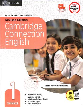 Book cover number 1 for Cambridge Connection English Coursebook 1 (CISCE) NEP 2020 written by Indrani Barua, Sunirmal Chakravarthi published by Cambridge University Press