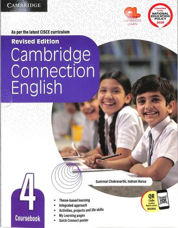 Book cover number 1 for Cambridge Connection English Coursebook 4 (CISCE) NEP 2020 written by Indrani Barua, Sunirmal Chakravarthi published by Cambridge University Press