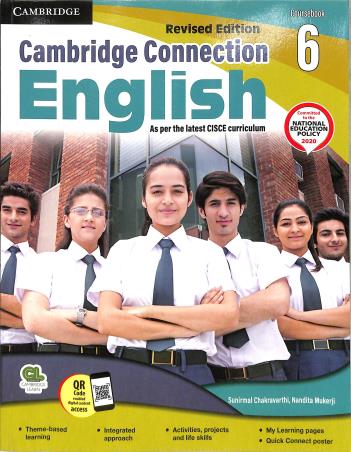 Book cover number 1 for Cambridge Connection English Coursebook 6 (CISCE) NEP 2020 written by Sunirmal Chakravarthi, Nandita Mukerji published by Cambridge University Press