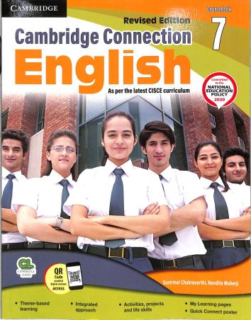 Book cover number 1 for Cambridge Connection English Coursebook 7 (CISCE) NEP 2020 written by Sunirmal Chakravarthi, Nandita Mukerji published by Cambridge University Press