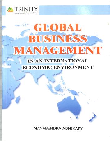 Book cover number 1 for Global Business Management written by Manab Adhikary published by Trinity Press