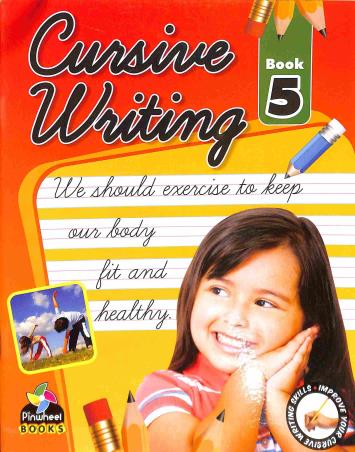 Book cover number 1 for Cursive Writing 5 written by NA published by Pinwheel Publications