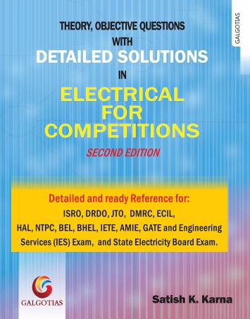 Book cover number 1 for Detailed Solutions In Electrical For Competitions written by Satish K. Karna published by Galgotia Publications Pvt. Ltd.