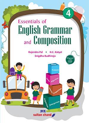 Book cover number 1 for Essentials Of English Grammar And Composition 4 written by Rajendra Pal, H. C. Katyal, Snigdha Budhiraja published by Sultan Chand & Sons (P) Ltd