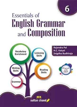 Book cover number 1 for Essentials Of English Grammar And Composition 6 (NEP 2020) written by Rajendra Pal, H. C. Katyal, Snigdha Budhiraja published by Sultan Chand & Sons (P) Ltd