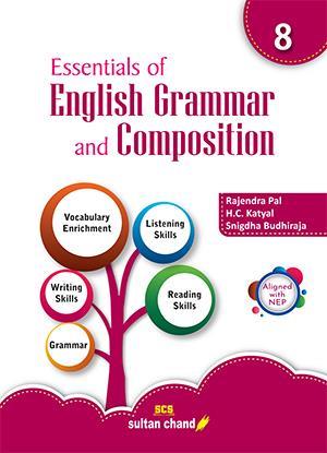 Book cover number 1 for Essentials Of English Grammar And Composition 8 (NEP 2020) written by Rajendra Pal, H. C. Katyal, Snigdha Budhiraja published by Sultan Chand & Sons (P) Ltd