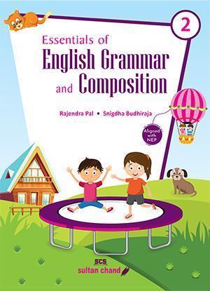 Book cover number 1 for Essentials Of English Grammar And Composition 2 (NEP 2020) written by Rajendra Pal, Snigdha Budhiraja published by Sultan Chand & Sons (P) Ltd