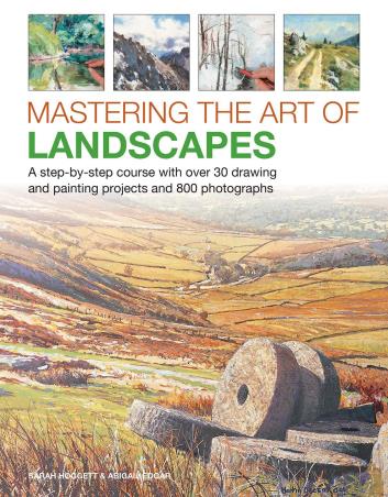 Book cover number 1 for Mastering The Art Of Landscapes written by Sarah Hoggett, Abigail Edgar published by Lorenz Books