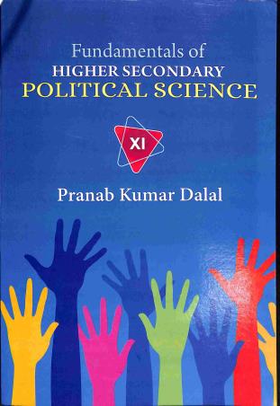 Book cover number 1 for Fundamentals Of Higher Secondary Political Science 11 written by Pranab Kumar Dalal published by New Book Syndicate