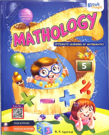 Book cover number 1 for Mathology 5 (Systematic Learning Of Mathematics) NEP 2020 written by R. P. Agarwal published by Book Magic