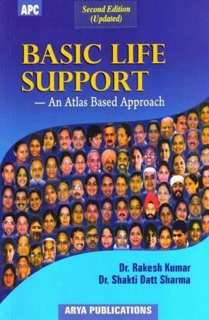 Book cover number 1 for Basic Life Support - An Atlas Based Approach written by S. D. Sharma, Rakesh Kumar published by Arya Publications