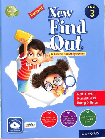 Book cover number 1 for New Find Out : A General Knowledge Series Class 3 written by Neil O'Brien, Barry O'Brien published by Oxford University Press