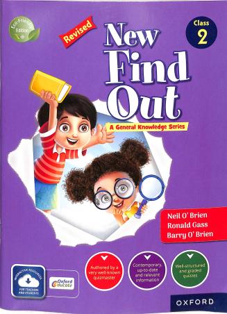 Book cover number 1 for New Find Out : A General Knowledge Series Class 2 written by Neil O'Brien, Barry O'Brien published by Oxford University Press