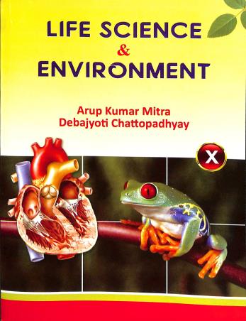 Book cover number 1 for Life Science & Environment 10 (2023) written by Debajyoti Chattopadhyay, Arup Kumar Mitra published by Bengal Book Syndicate Pvt. Ltd.