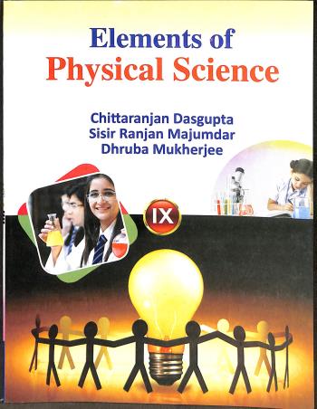 Book cover number 1 for Elements Of Physical Science 9 (2023) written by Chittaranjan Dasgupta, Sisir Ranjan Majumdar, Dhruba Mukherjee published by Bengal Book Syndicate Pvt. Ltd.