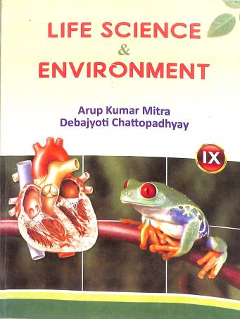 Book cover number 1 for Life Science & Environment 9 (2023) written by Debajyoti Chattopadhyay, Arup Kumar Mitra published by Book Syndicate Pvt. Ltd.