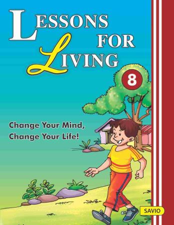Book cover number 1 for Lessons For Living 8 written by M. C. George, Sr. Mariella, Jerry Thomas, Celine D'cunha, Lansungkiu Rose Pamei published by Savio Publications Pvt. Ltd.