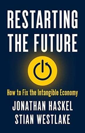 Book cover number 1 for Restarting The Future : How To Fix The Intangible Economy written by Jonathan Haskel, Stian Westlake published by Princeton University Press
