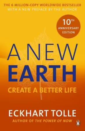Book cover number 1 for A New Earth : Create A Better Life written by Eckhart Tolle published by Penguin Books