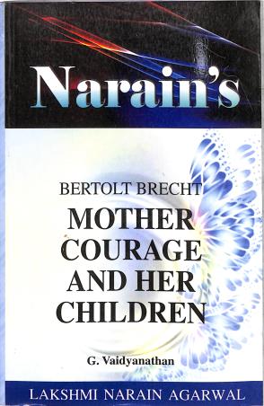 Book cover number 1 for Narain's Mother Courage And Her Children written by G. Vaidyanathan published by Lakshmi Narain Agarwal