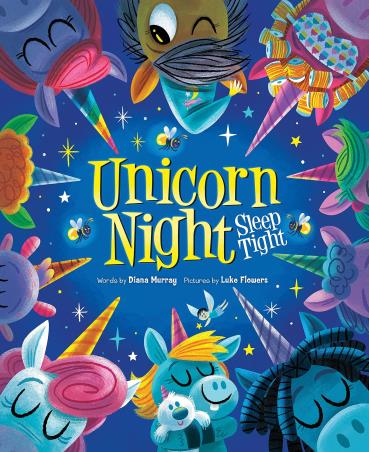 Book cover number 1 for Unicorn Night : Sleep Tight written by Luke Flowers, Diana Murray published by Source Books
